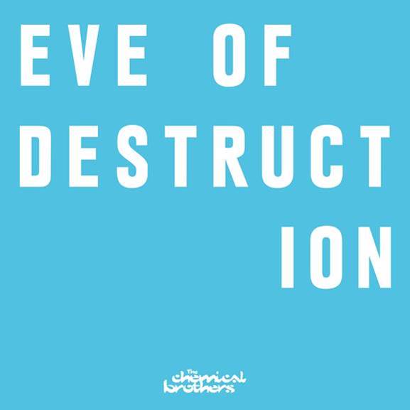 THE CHEMICAL BROTHERS CELEBRATE LAUNCH OF NEW SINGLE “EVE OF